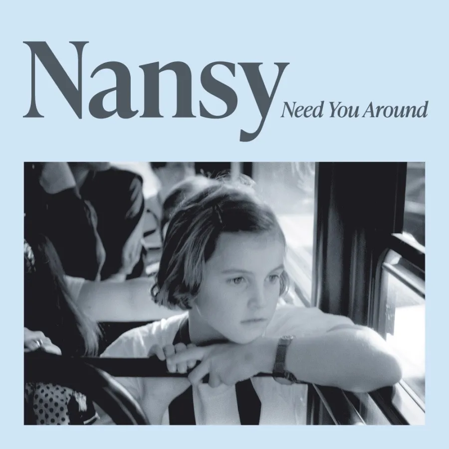 Nansy Need You Around CD
