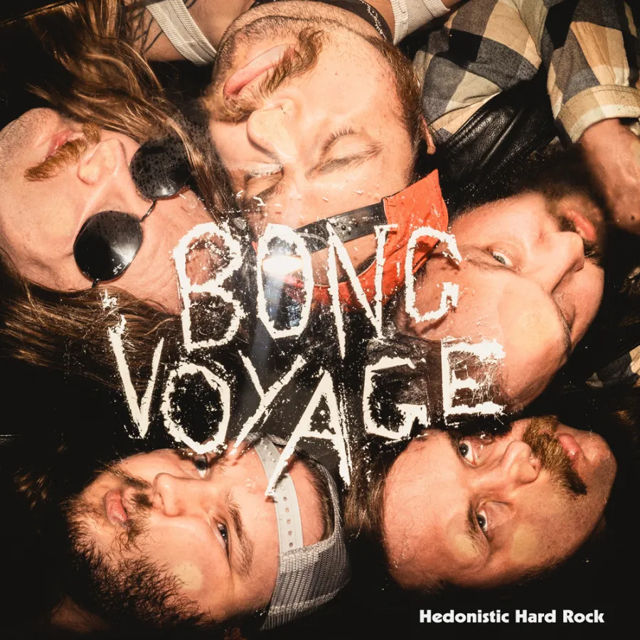 Bong Voyage Hedonistic Hard Rock